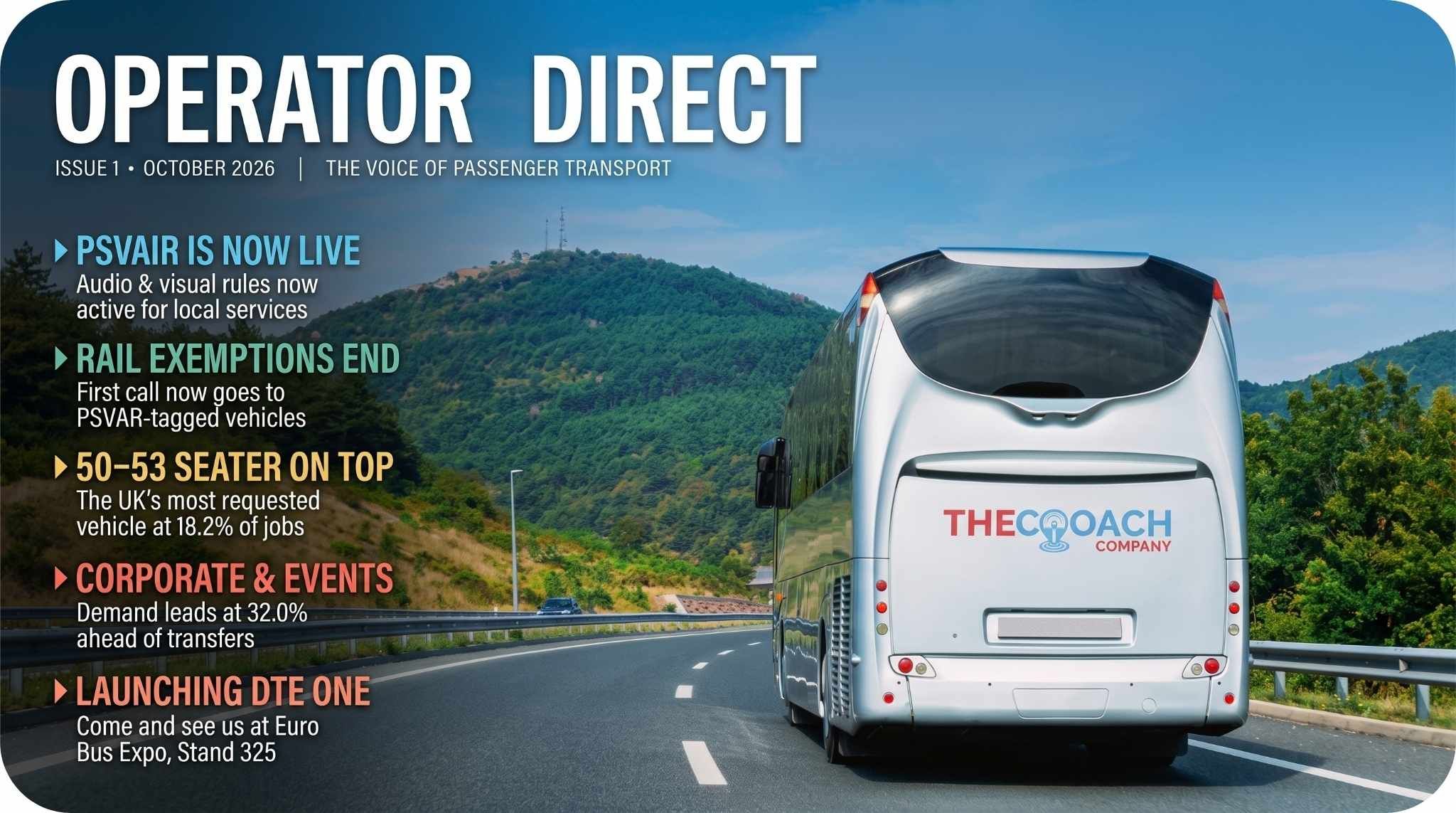 Operator Direct, Issue 1, October 2026. PSVAIR is now live. Rail exemptions end. The 50 to 53 seater is on top. Corporate and events lead demand. Come and see us at Euro Bus Expo, Stand 325.